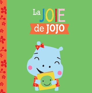 Front cover_Entre amis : Les émotions : La joie de Jojo
