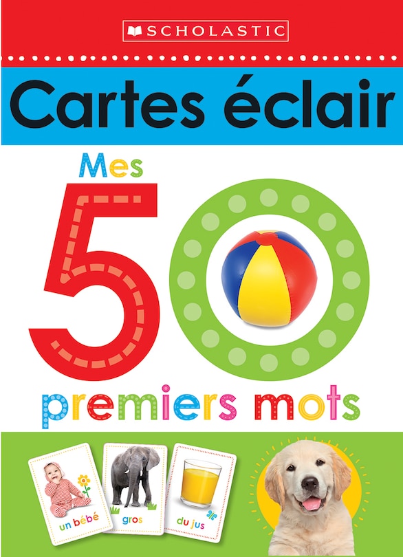 Couverture_Apprendre avec Scholastic : Cartes éclair : Mes 50 premiers mots