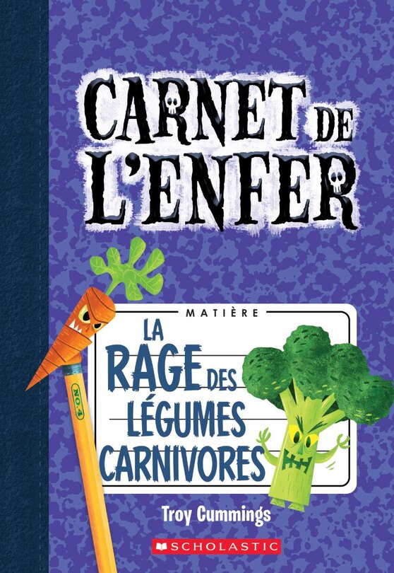 Front cover_Carnet de l'enfer : N° 4 - La rage des légumes carnivores