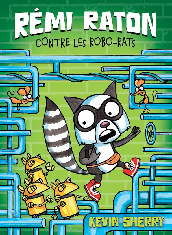 Couverture_Rémi Raton : N° 1 - Rémi Raton contre les robo-rats