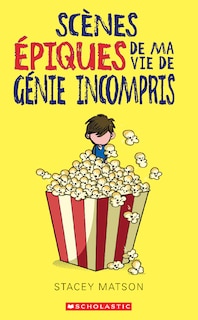 Front cover_Scènes épiques de ma vie de génie incompris