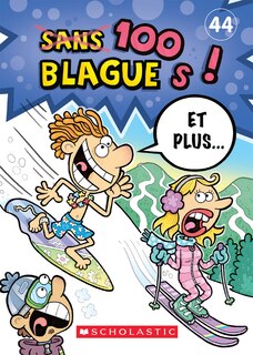 Front cover_100 blagues! Et plus... N° 44