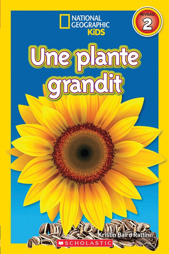 Front cover_National Geographic Kids : Une plante grandit (niveau 2)