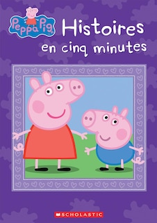 Couverture_Peppa Pig : Histoires en cinq minutes