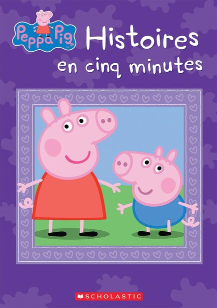 Peppa Pig : Histoires en cinq minutes by Neville Astley