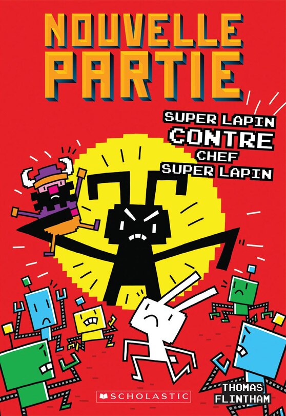 Nouvelle partie : N° 4 - Super Lapin contre Chef Super Lapin