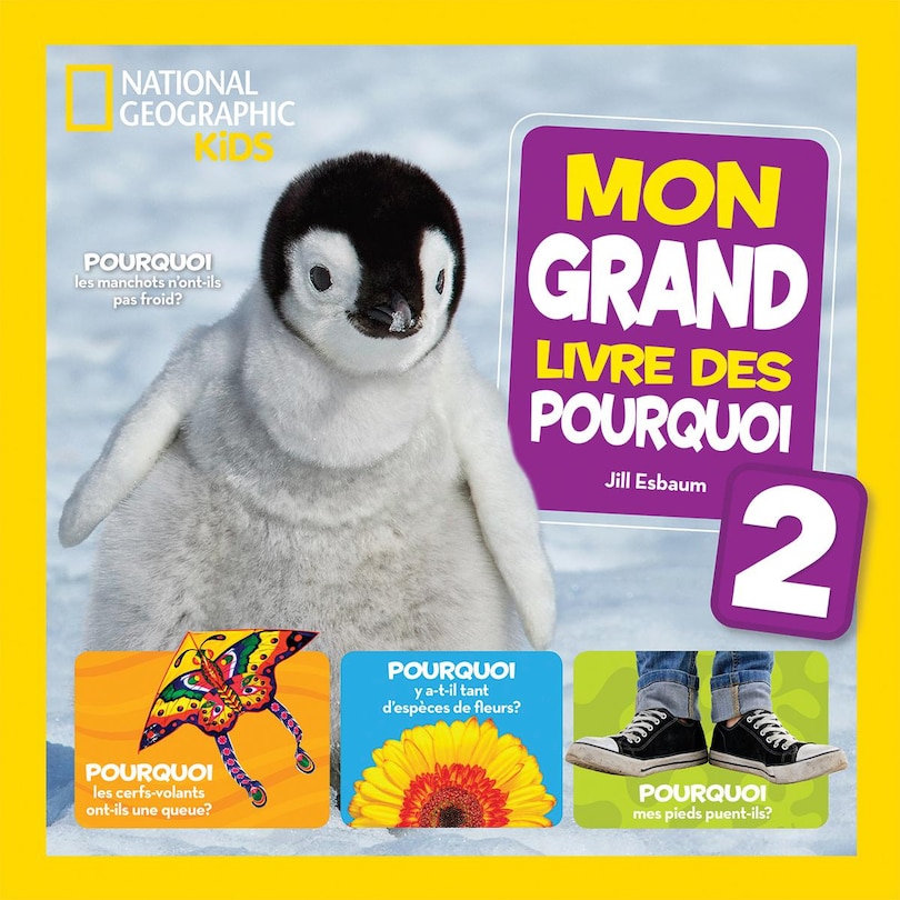 National Geographic Kids : Mon grand livre des pourquoi 2