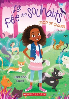 Front cover_La fée des souhaits : N° 1 - Trop de chats!