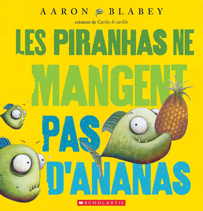Front cover_Les piranhas ne mangent pas d'ananas