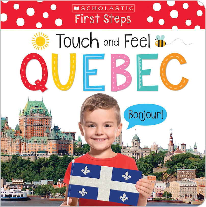 Couverture_Touch And Feel Quebec (scholastic Early Learners)