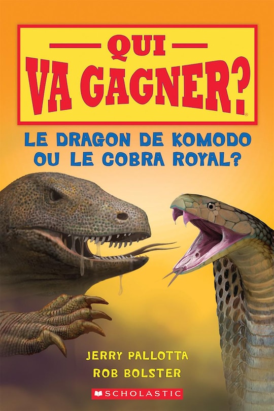 Front cover_Qui va gagner? Le dragon de Komodo ou le cobra royal?