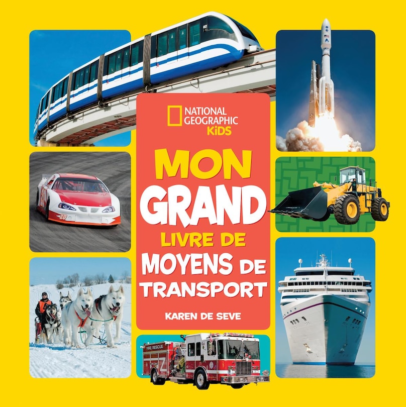 Couverture_National Geographic Kids : Mon grand livre de moyens de transport
