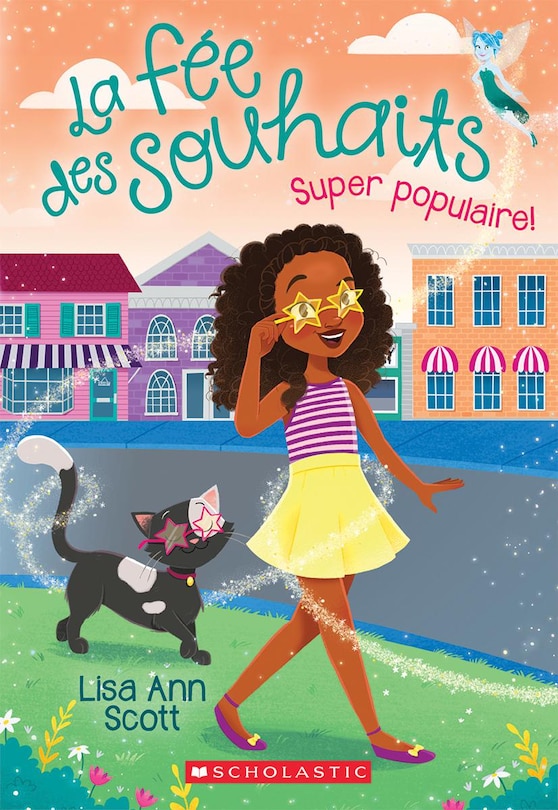 Couverture_La fée des souhaits : N° 3 - Super populaire!