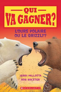 Front cover_Qui va gagner? L'ours polaire ou le grizzly?