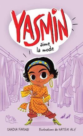 Yasmin aime la mode