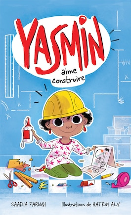 Yasmin aime construire