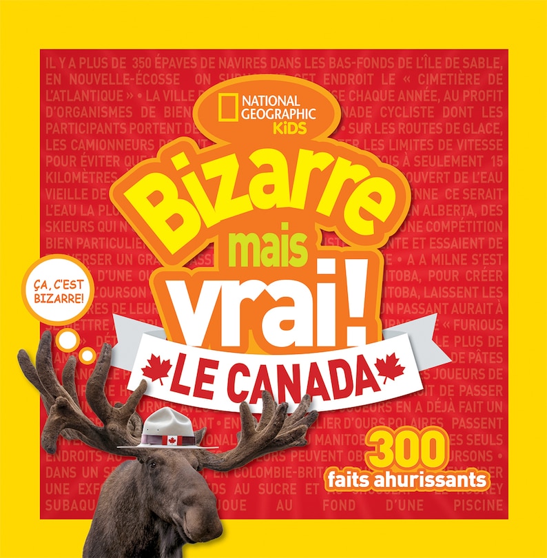 Front cover_National Geographic Kids : Bizarre mais vrai! Le Canada