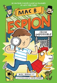 Front cover_Mac B. espion : N° 2 - Crime Impossible