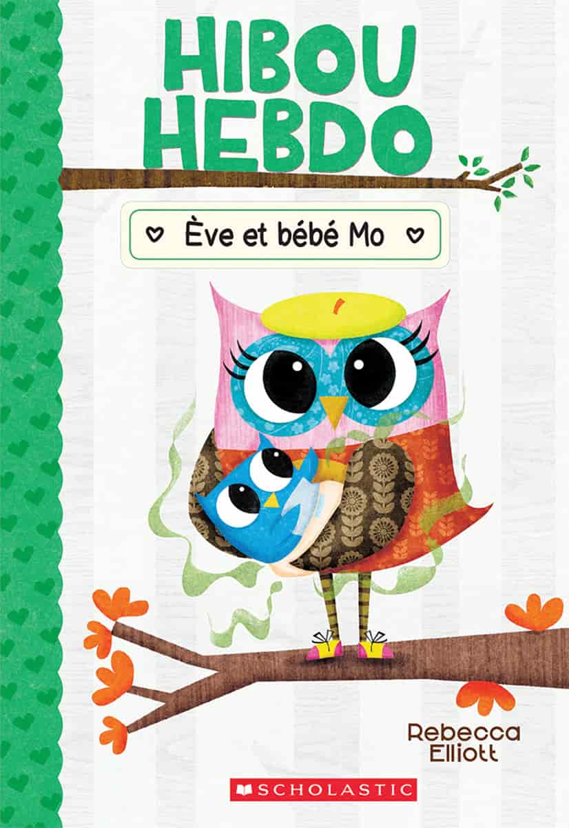 Hibou Hebdo N 10 Eve Et Bebe Mo Book By Rebecca Elliott Paperback Www Chapters Indigo Ca Hibou Hebdo N 10 Eve Et Bebe Mo Book By Rebecca Elliott Paperback Www Chapters Indigo Ca