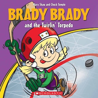 Couverture_Brady Brady and the Twirlin’ Torpedo