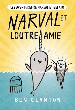 Les aventures de Narval et Gelato : N° 4 - Narval et Loutre amie