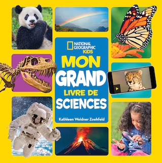 Couverture_National Geographic Kids : Mon grand livre de sciences