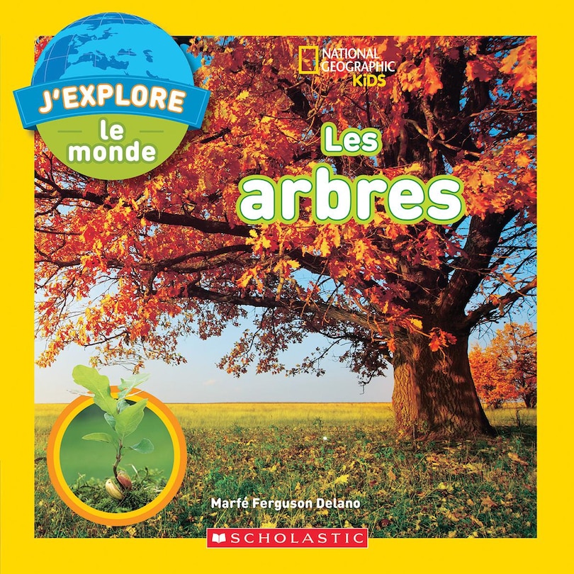 Couverture_National Geographic Kids : J'explore le monde : Les arbres