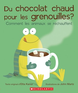 Front cover_Du chocolat chaud pour les grenouilles?