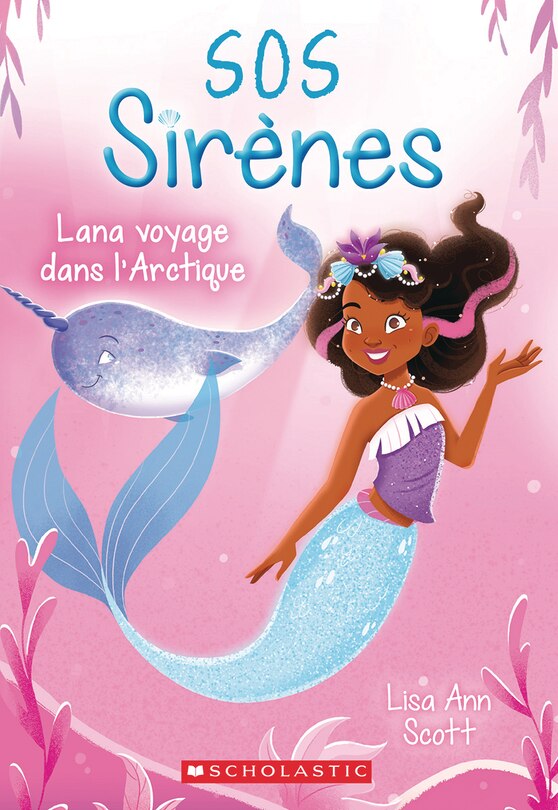 Front cover_SOS Sirènes : N° 2 - Lana voyage dans l’Arctique