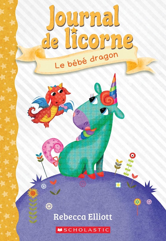 Front cover_Journal De Licorne : N° 2 - Le Bébé Dragon