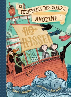 Couverture_Les péripéties des sœurs Anodine : N° 1 - Ho hisse