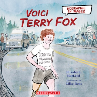 Couverture_Biographie En Images : Voici Terry Fox