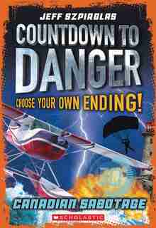 Canadian Sabotage (countdown To Danger) de Jeff Szpirglas