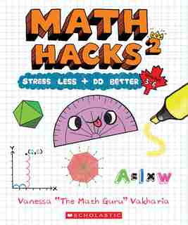 Math Hacks 2: Stress Less + Do Better by Vanessa Vakharia