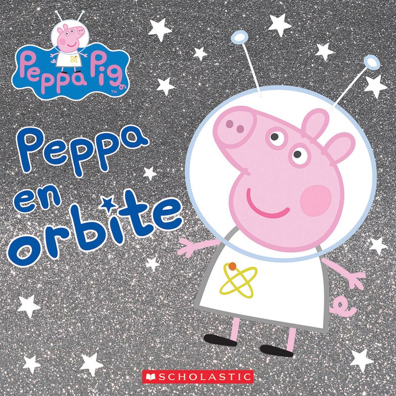 Front cover_Peppa Pig : Peppa en orbite