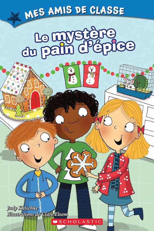 Couverture_Mes amis de classe : Le mystère du pain d’épice