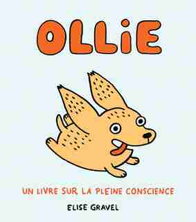 OLLIE : Un livre sur la pleine conscience de Elise Gravel