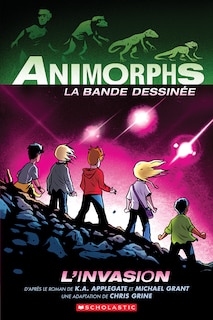 Front cover_Animorphs La bande dessinée : N° 1 - L’invasion