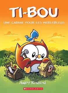 Front cover_Ti-Bou : N° 2 - Une cabane pour les merlebleus