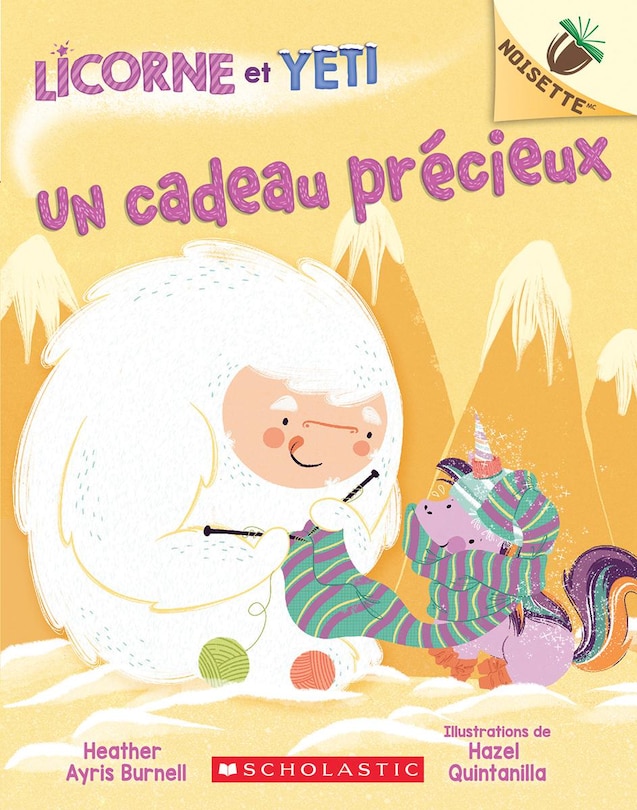 Front cover_Noisette : Licorne et Yeti : N° 4 - Un cadeau précieux