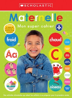 Front cover_Mon super cahier : Maternelle