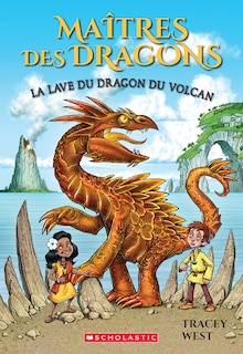 Couverture_Maîtres des dragons : N° 18 - La lave du dragon du Volcan