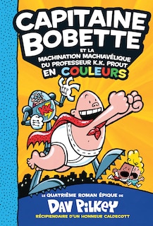 Couverture_Capitaine Bobette en couleurs : N° 4 - Capitaine Bobette et la machination machiavélique du professeur K.K. Prout