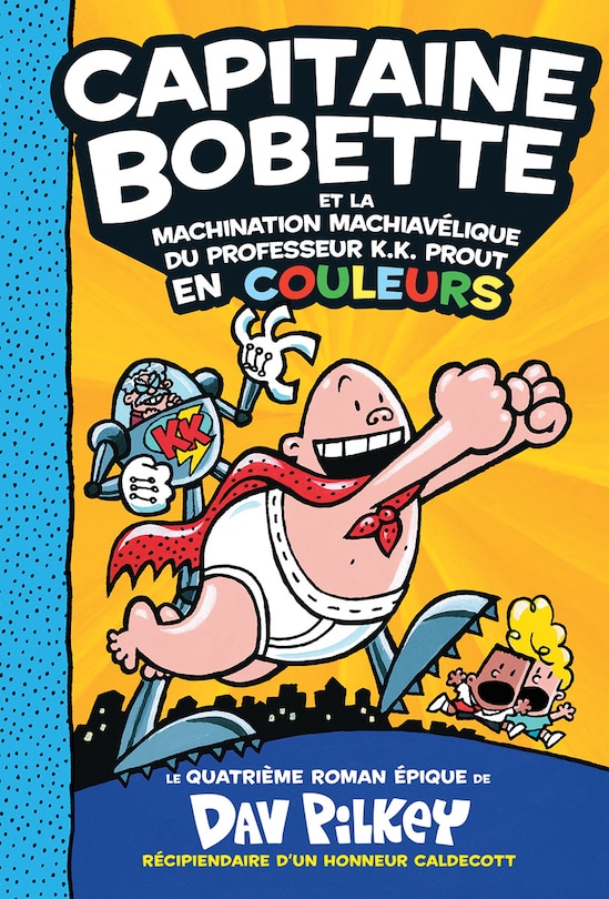 Couverture_Capitaine Bobette en couleurs : N° 4 - Capitaine Bobette et la machination machiavélique du professeur K.K. Prout