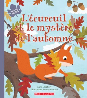 Couverture_Au fil des saisons : L’écureuil et le mystère de l’automne