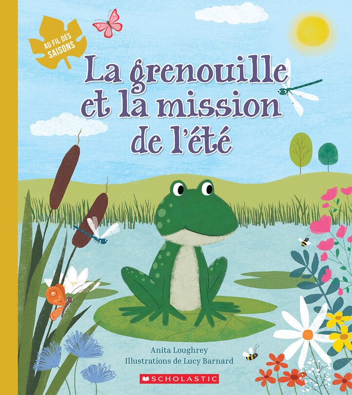 Front cover_Au fil des saisons : La grenouille et la mission de l’été