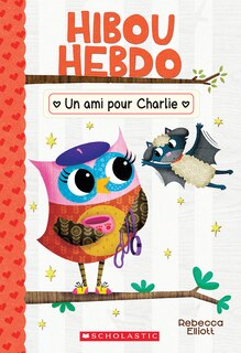 Couverture_Hibou Hebdo : N° 15 - Un ami pour Charlie