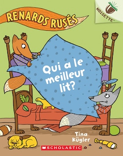 Front cover_Noisette : Renards rusés : N° 1 - Qui a le meilleur lit?