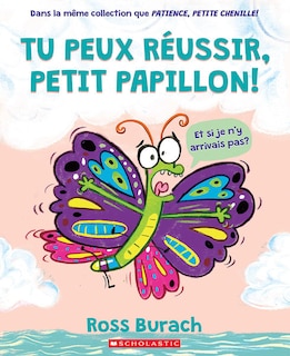 Couverture_Tu peux réussir, petit papillon!