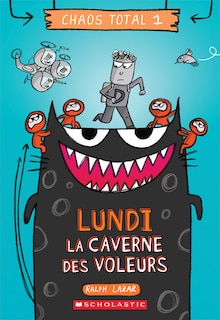 Couverture_Chaos total : N° 1 - Lundi - La caverne des voleurs